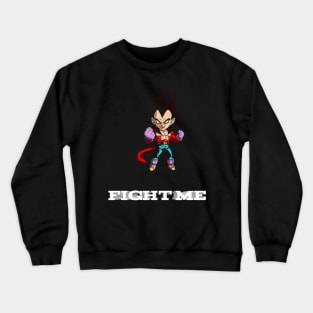 Fight me Crewneck Sweatshirt